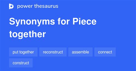 Piece (together) Synonyms .